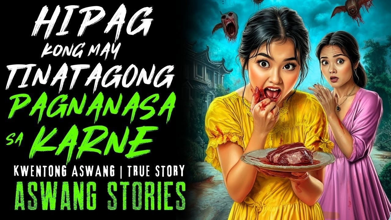 HIPAG KONG MAY TINATAGONG PAGNANASA SA KARNE I Kwentong Aswang I True Story