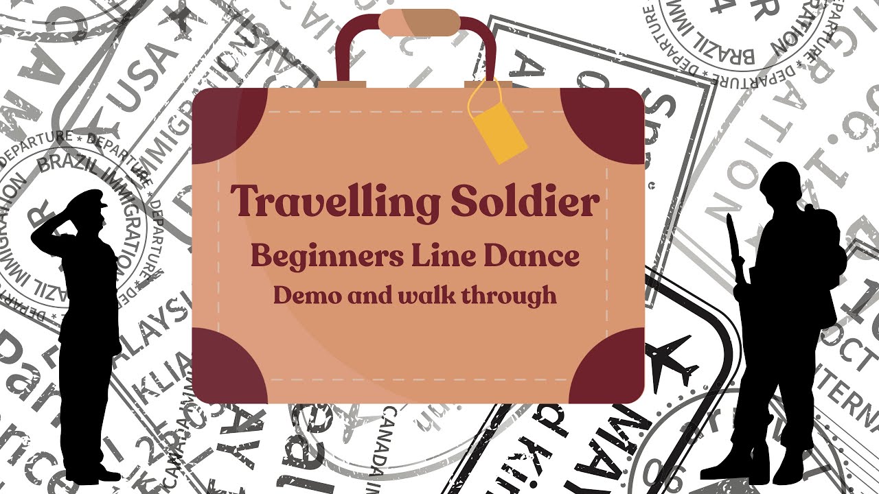 Travelling Soldier - Beginners Line Dance - DEMO and TUTORIAL