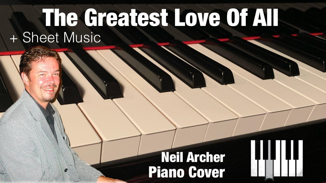 The Greatest Love Of All - Whitney Houston / George Benson - Piano Cover + Sheet Music