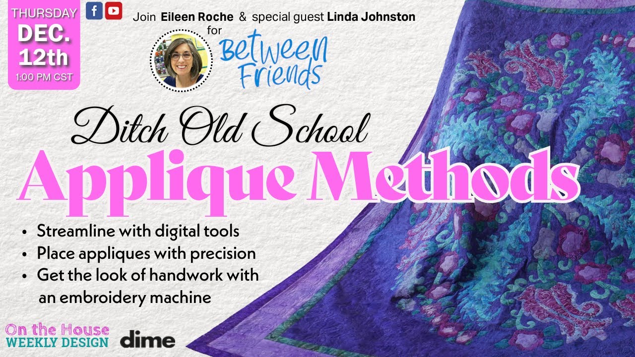 Ditch Old School Applique Methods | Between Friends