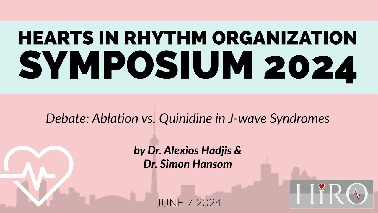 Ablation vs. Quinidine in J-wave Syndromes | Symposium 2024