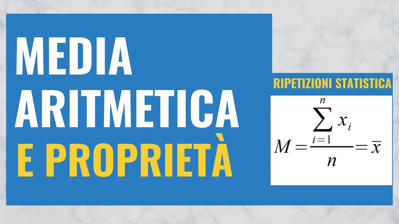 MEDIA ARITMETICA e Proprietà