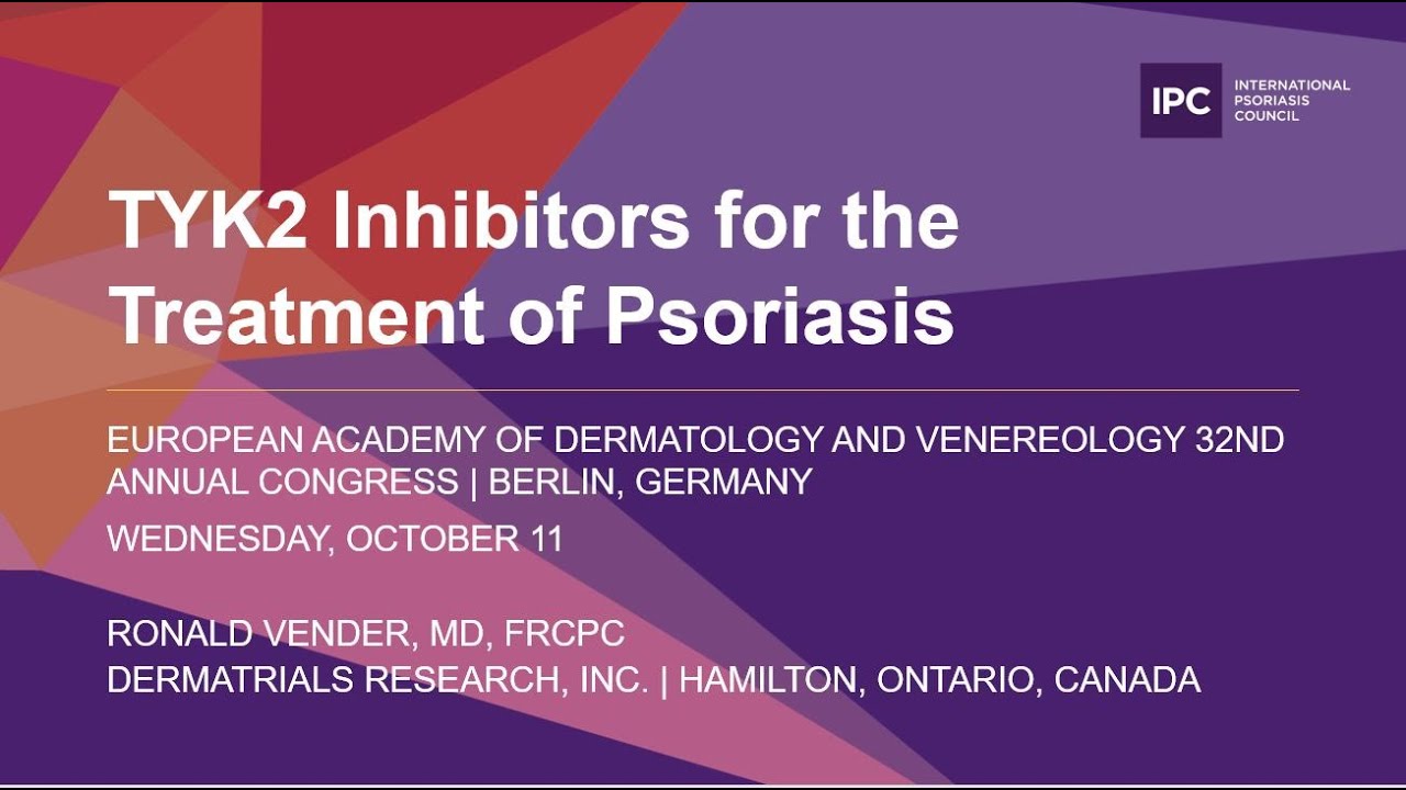 TYK2 Inhibitors for the Treatment of Psoriasis | Ronald Vender, MD, FRCPC | Canada
