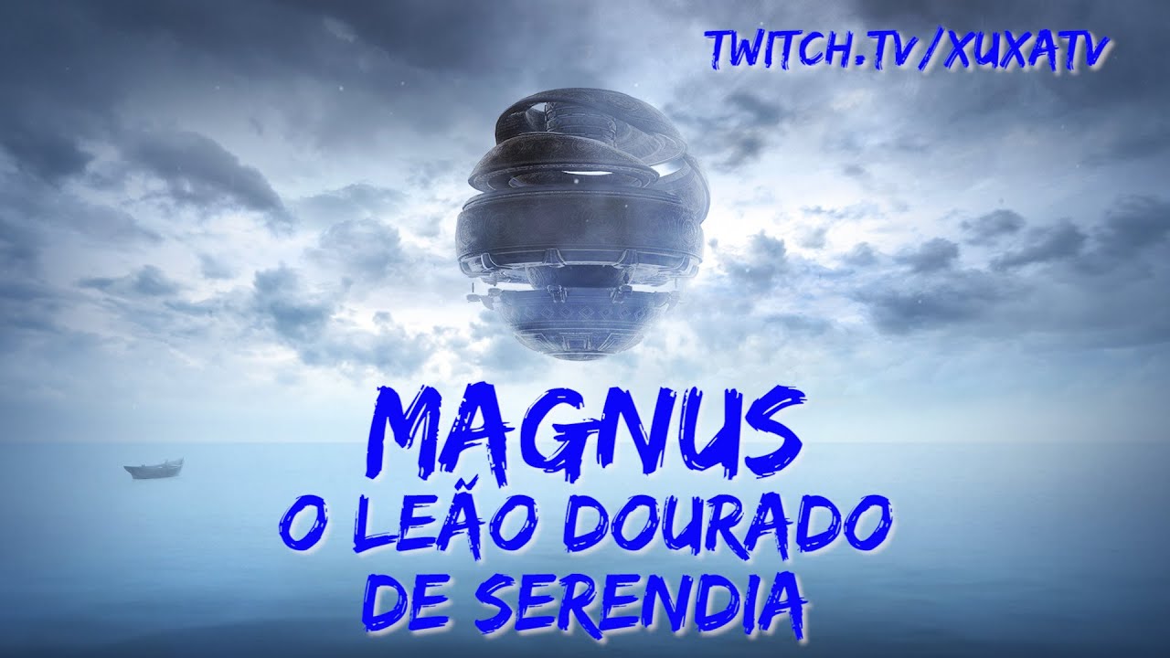 MAGNUS - O LEÃO DOURADO DE SERENDIA