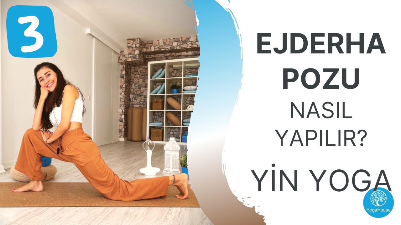 Elif Kara&ouml;z ile Yin Yoga│3- Ejderha (Dragon) Pozu | YogaHouse