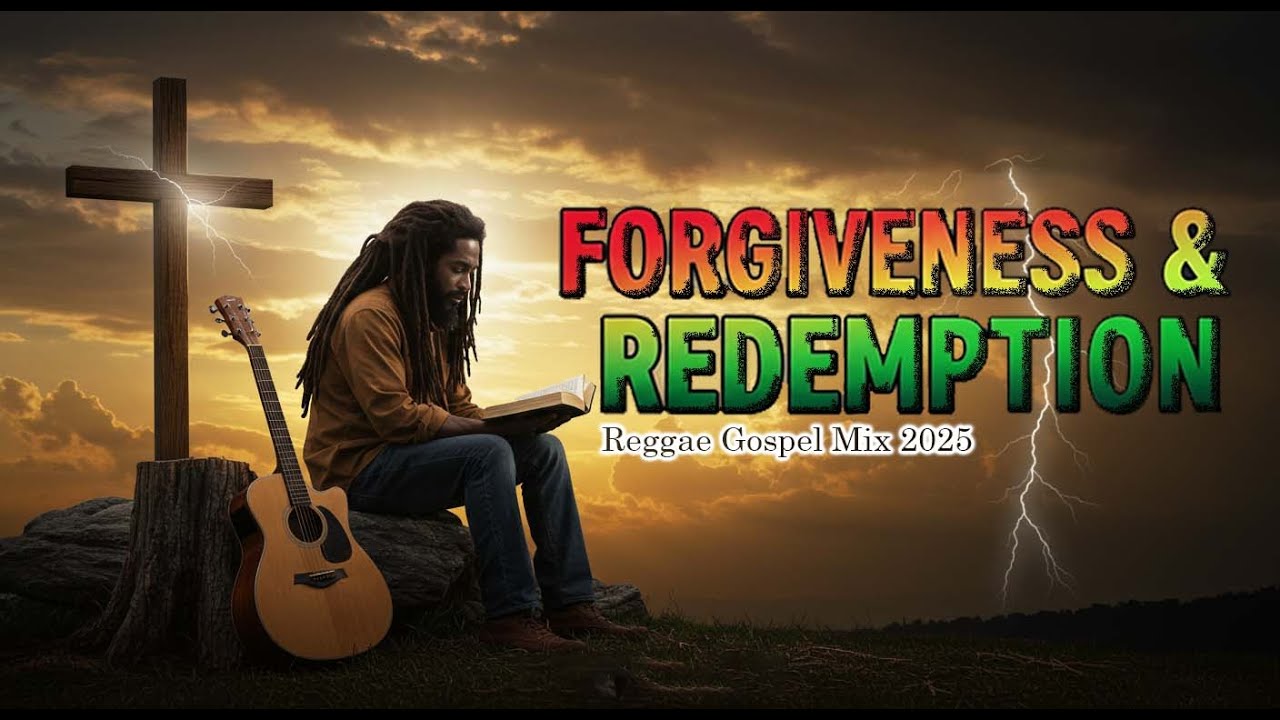 Reggae Gospel Mix for Forgiveness & Restoration | 1Hours of Spirit-Filled Praise & Healing