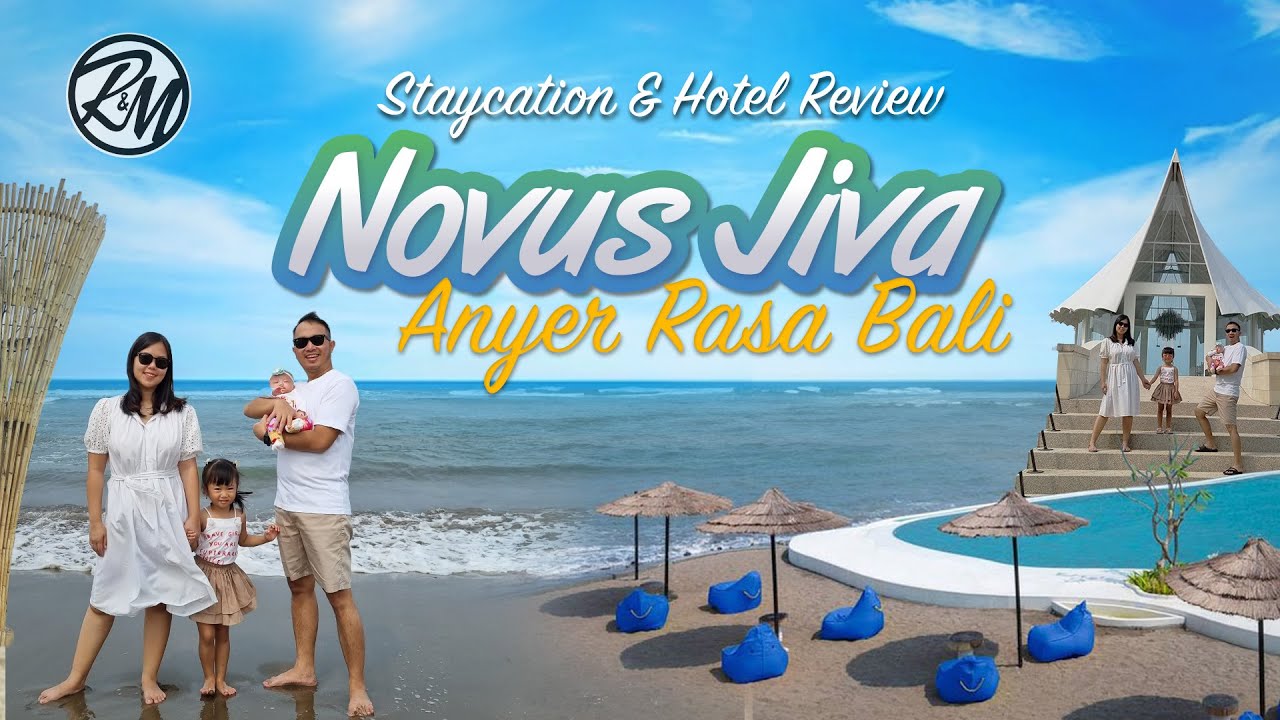 STAYCATION 3 HARI 2 MALAM DI NOVUS JIVA | ANYER RASA BALI | HOTEL MEWAH DI ANYER | SUNSET OCEAN VIEW