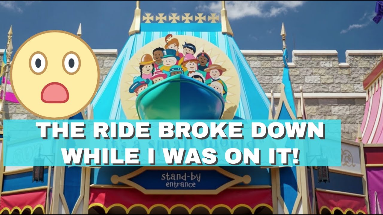 It’s A Small World Ride Breaks Down