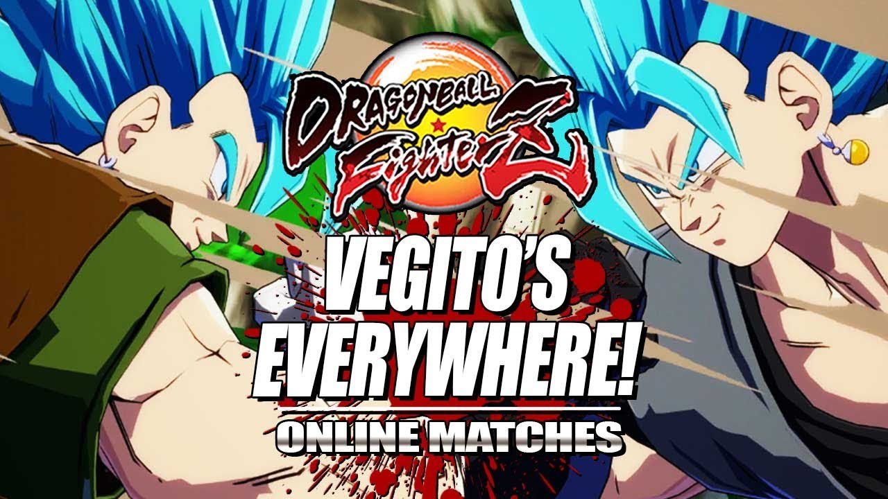 VEGITO'S EVERYWHERE : Week Of! Vegito/Zamasu - Dragon Ball FighterZ - Online Matches
