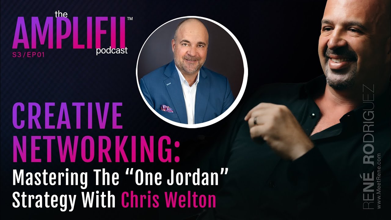 Creative Networking: Mastering the &ldquo;One Jordan&rdquo; Strategy with Chris Welton