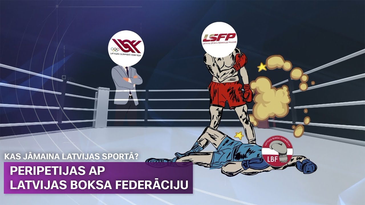Peripetijas ap Latvijas Boksa federāciju | Kas jāmaina Latvijas sportā?