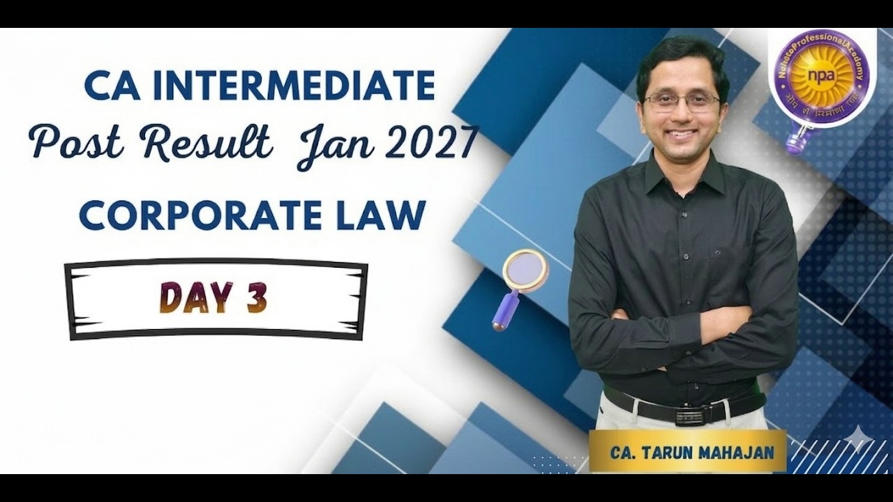CA INTER Post Result Jan 27 | Corporate Law | Day 3 | By CA Tarun Mahajan Sir