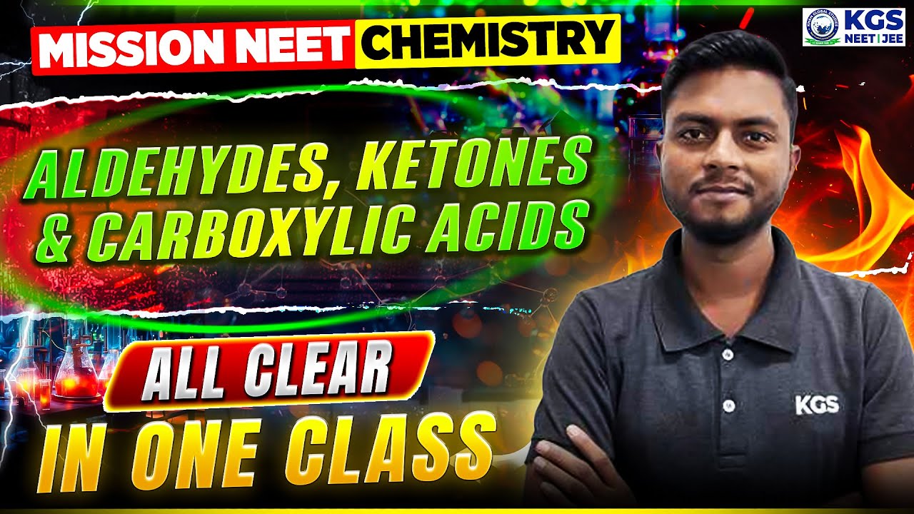 Aldehydes, Ketones & Carboxylic Acids | NEET Chemistry All Concepts Clear | NEET 2026 |Sudhanshu Sir