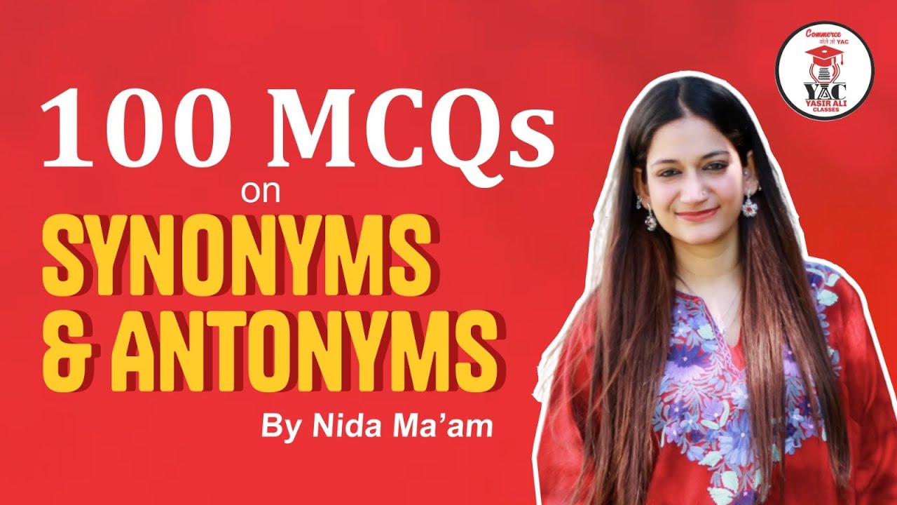 Top 100 Synonyms & Antonyms MCQs BA| B.com | BALLB  | MBA |AMU | BA FL | 2025 | 