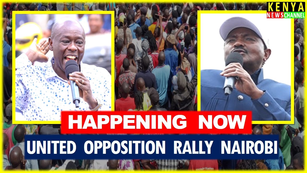 LIVE - Gachagua & Kalonzo lead United Opposition MEGA RALLY in Nairobi CBD