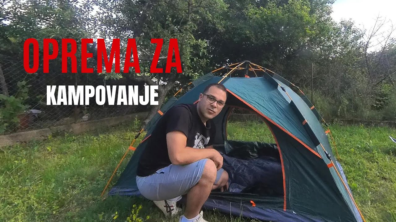 OPREMA ZA KAMPOVANJE ⛺ *Sta ti stvarno treba za kampovanje *