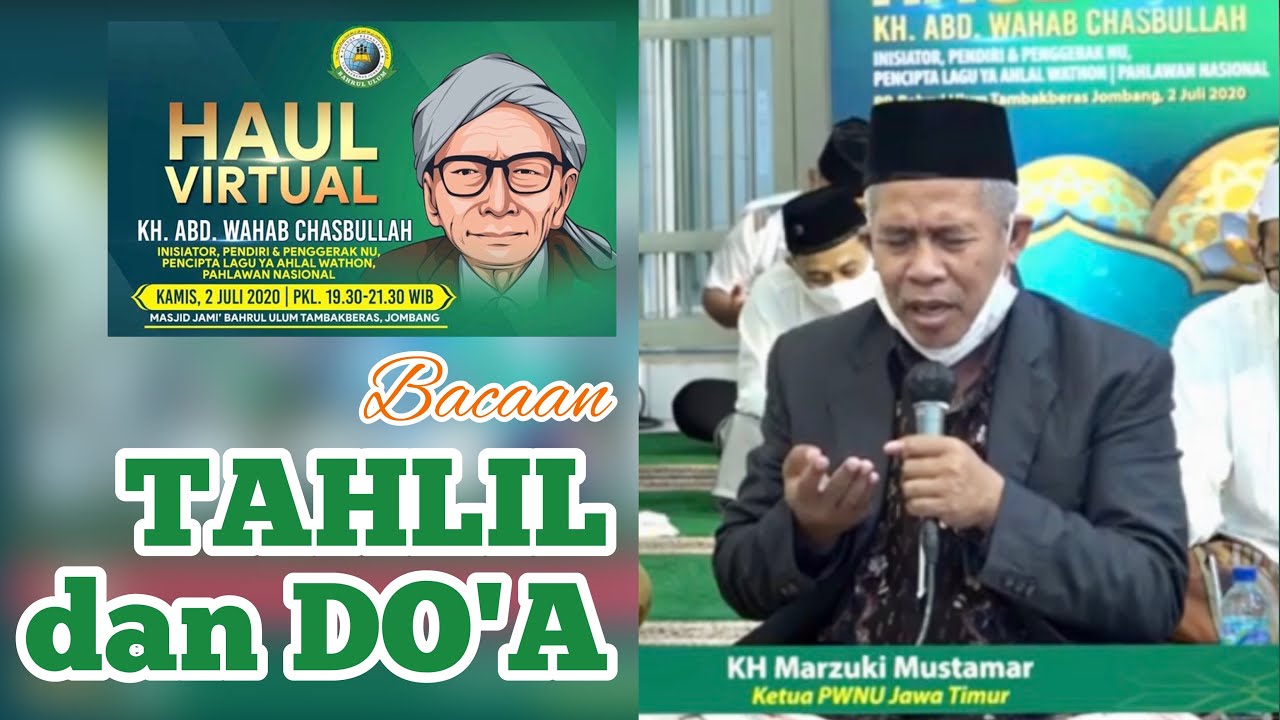Bacaan Tahlil dan Doa - KH Marzuki Mustamar | Live Haul 49 KH Wahab Hasbullah Denanyar Jombang