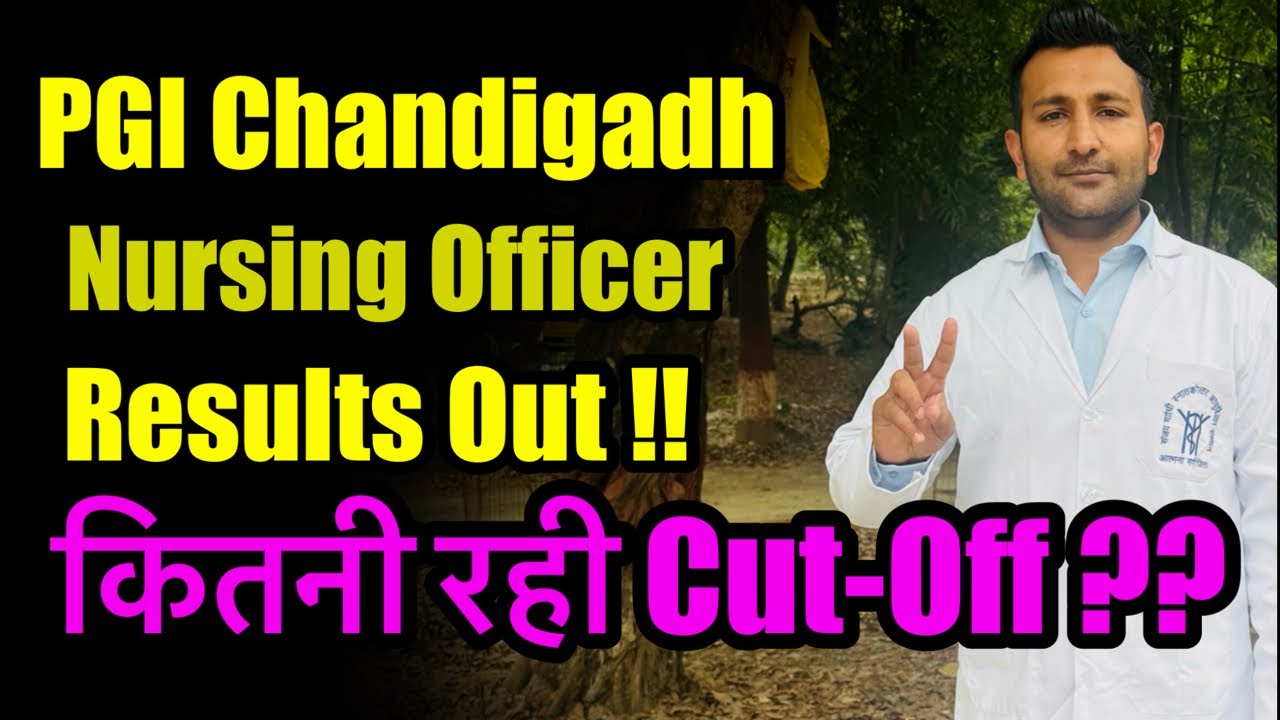PGIMER Nursing Officer Result 2025 Out | PGIMER Nursing Officer Cut Off || #pgichandigarh 
