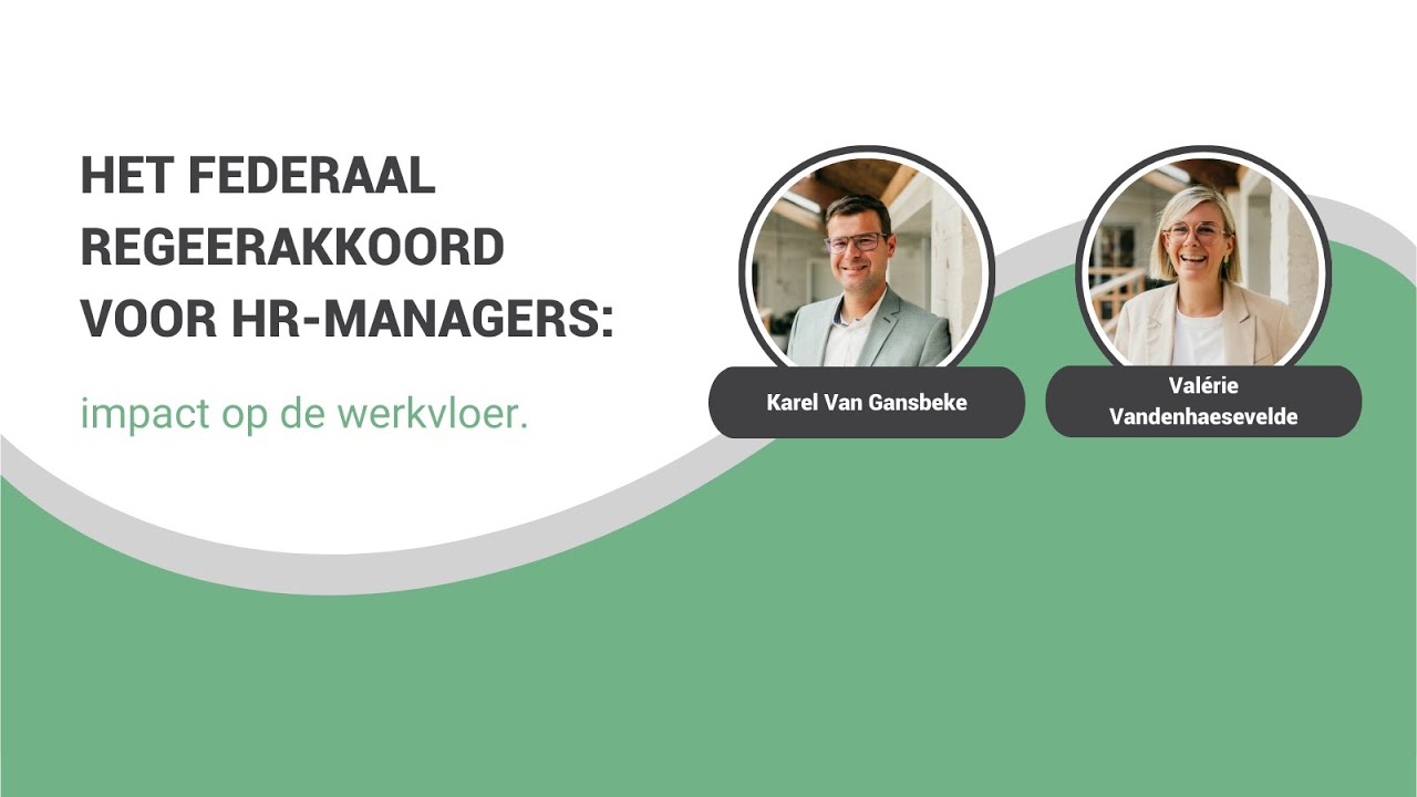 Het federaal regeerakkoord voor HR-managers: impact op de werkvloer