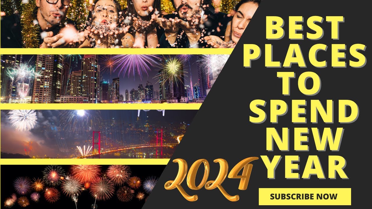 Best Places to Spend New Year's Eve