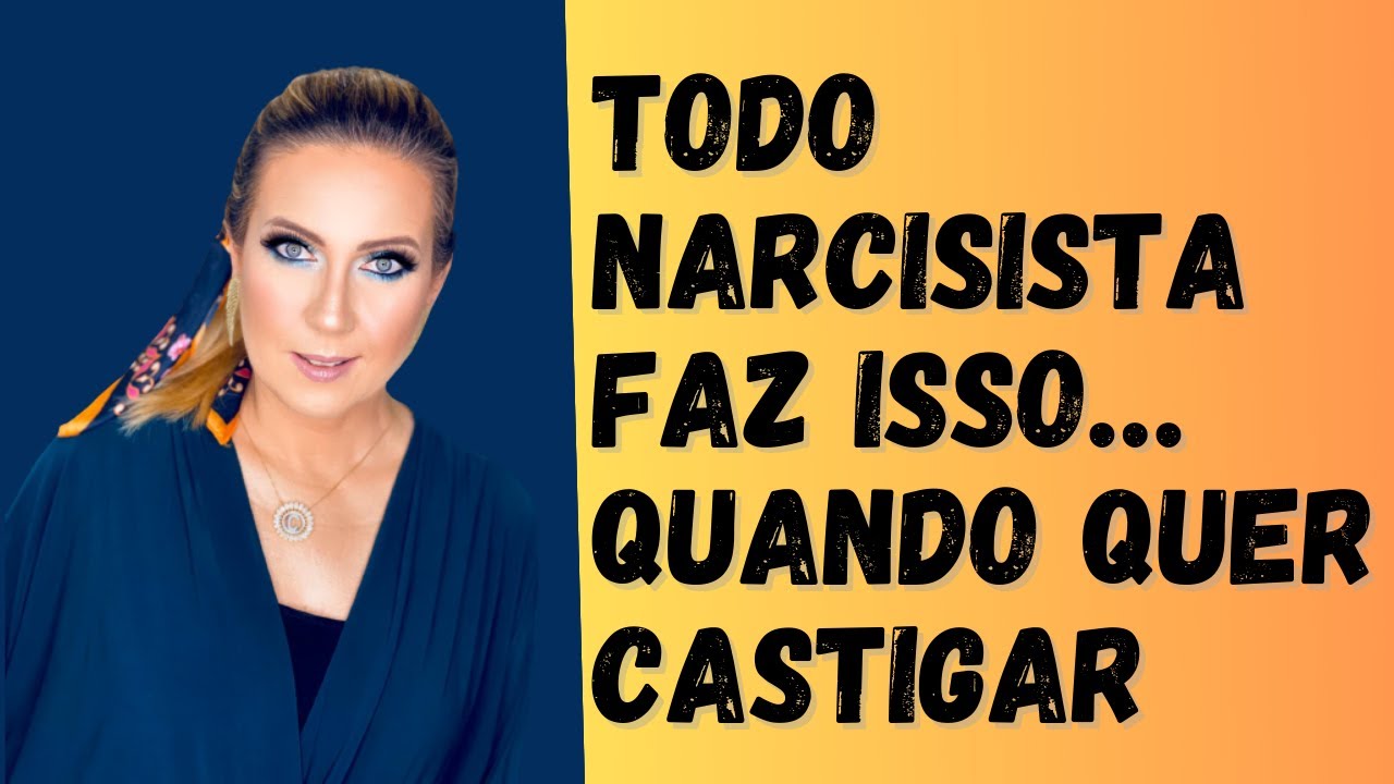 TODO NARCISISTA FAZ ISSO QUANDO QUER CASTIGAR