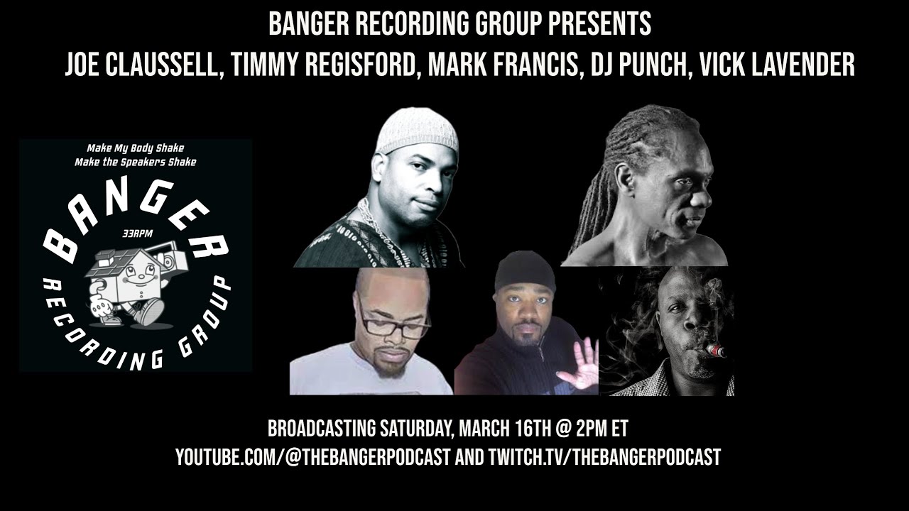 JOE CLAUSSELL, TIMMY REGISFORD, MARK FRANCIS, DJ PUNCH, VICK LAVENDER (BANGER RECORDING GROUP ALBUM)