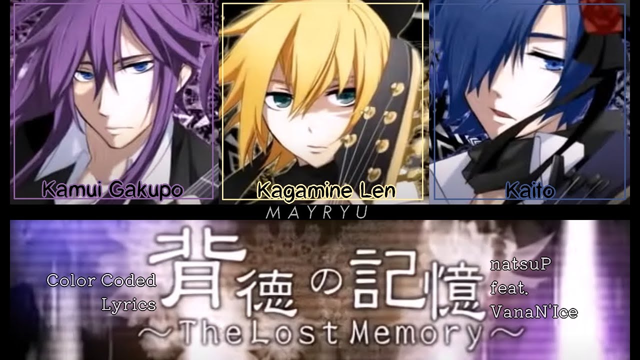 [VOCALOID COLOR CODED] The Immoral Memory ~The Lost Memory~ - natsuP feat. VanaN'Ice (KAN/ROM/ENG)