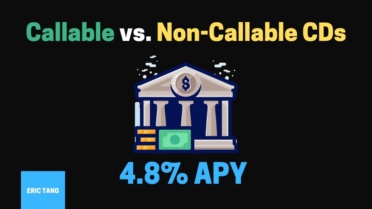 Callable vs. Non-Callable CDs - How to Earn 4.8% APY w/ Brokered CDs