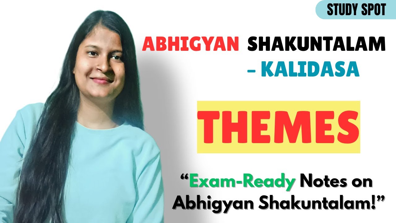 Abhigyan Shakuntala by Kalidasa Themes