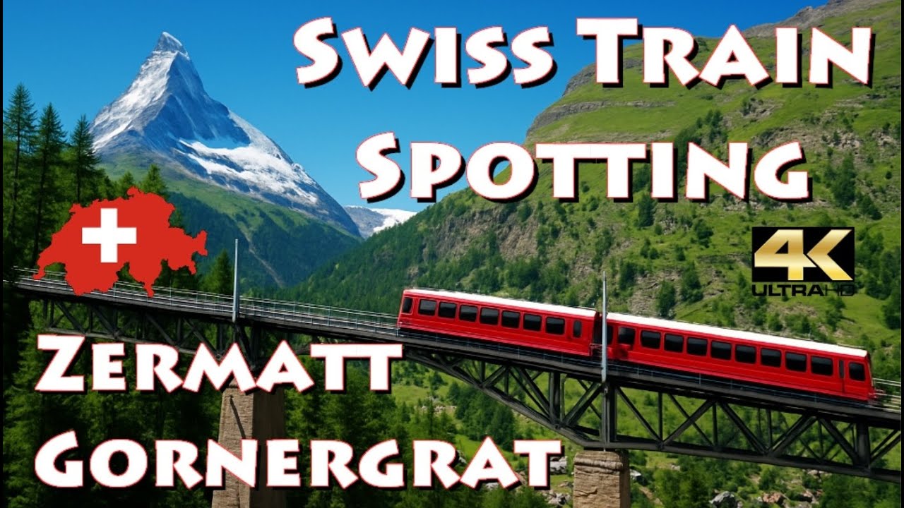 Railway Dreams 🇨🇭 Swiss Train Spotting in 4K  / Matterhorn Gotthard Bahn 🚞 Zermatt - Gornergrat 😎