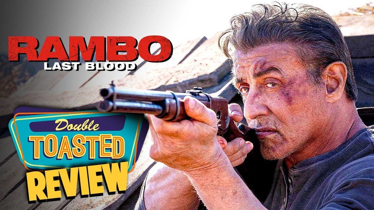 RAMBO LAST BLOOD MOVIE REVIEW - Double Toasted Reviews