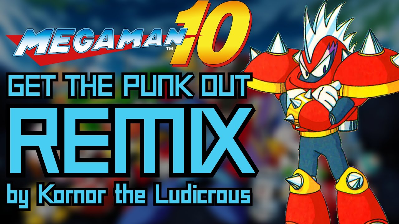 🎧 For Punk's Sake [Get the Punk Out REMIX] - Mega Man 10