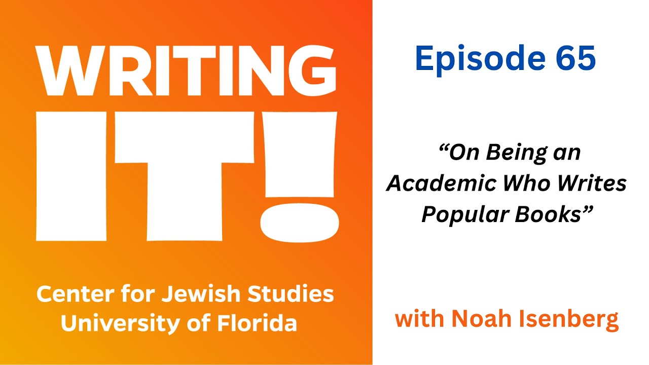On Being an Academic Who Writes Popular Books w/ Noah Isenberg