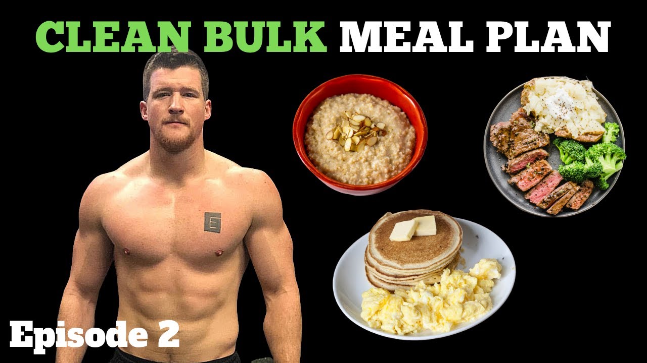 How to Eat to Gain Muscle | CLEAN BULK MEAL PLAN | Episode 2