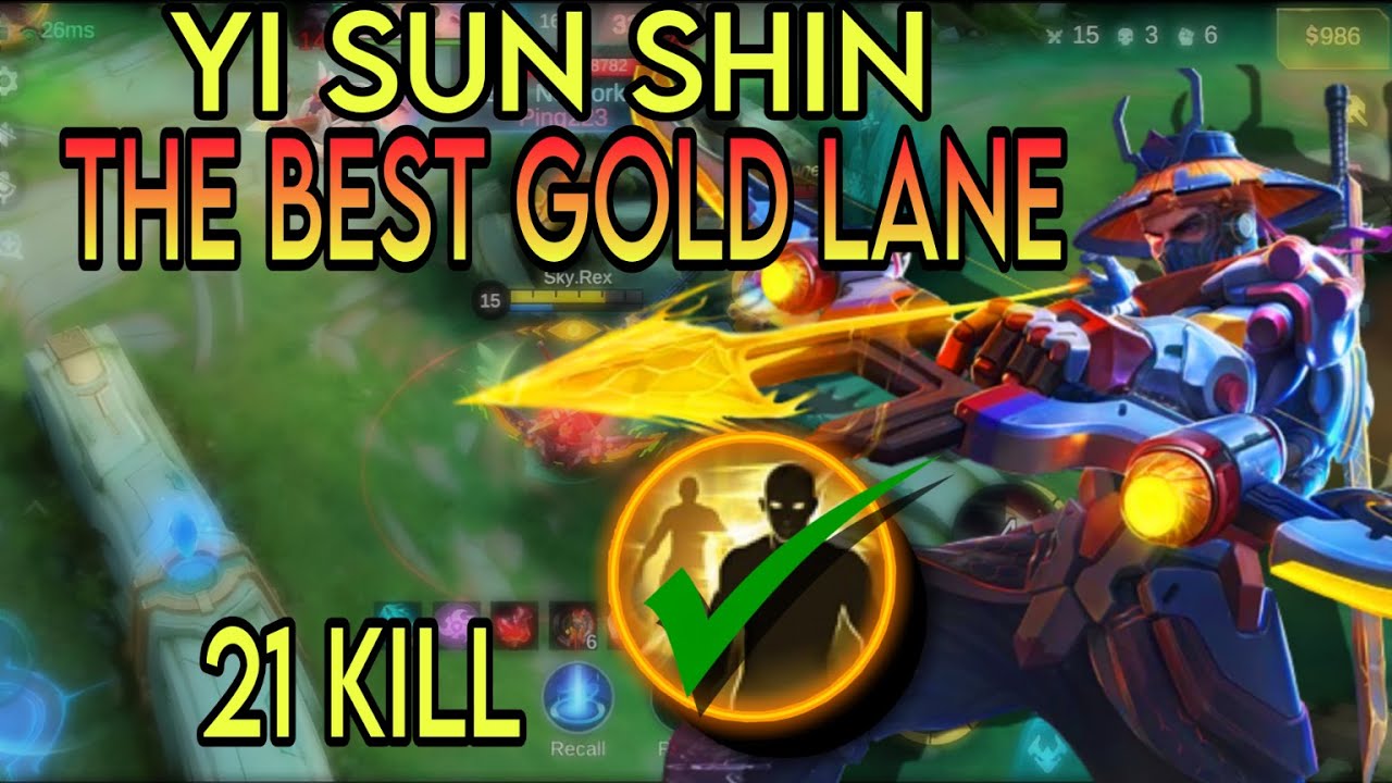 21 KILL THE BEST GOLD LANE YI SUN SHIN GLOBAL PLAYER SOLO GAME PLAY
