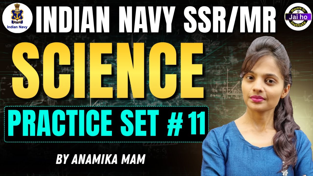 Navy SSR/MR Science Practice Set # 11 | Indian Navy MR Science Mock Test Practice