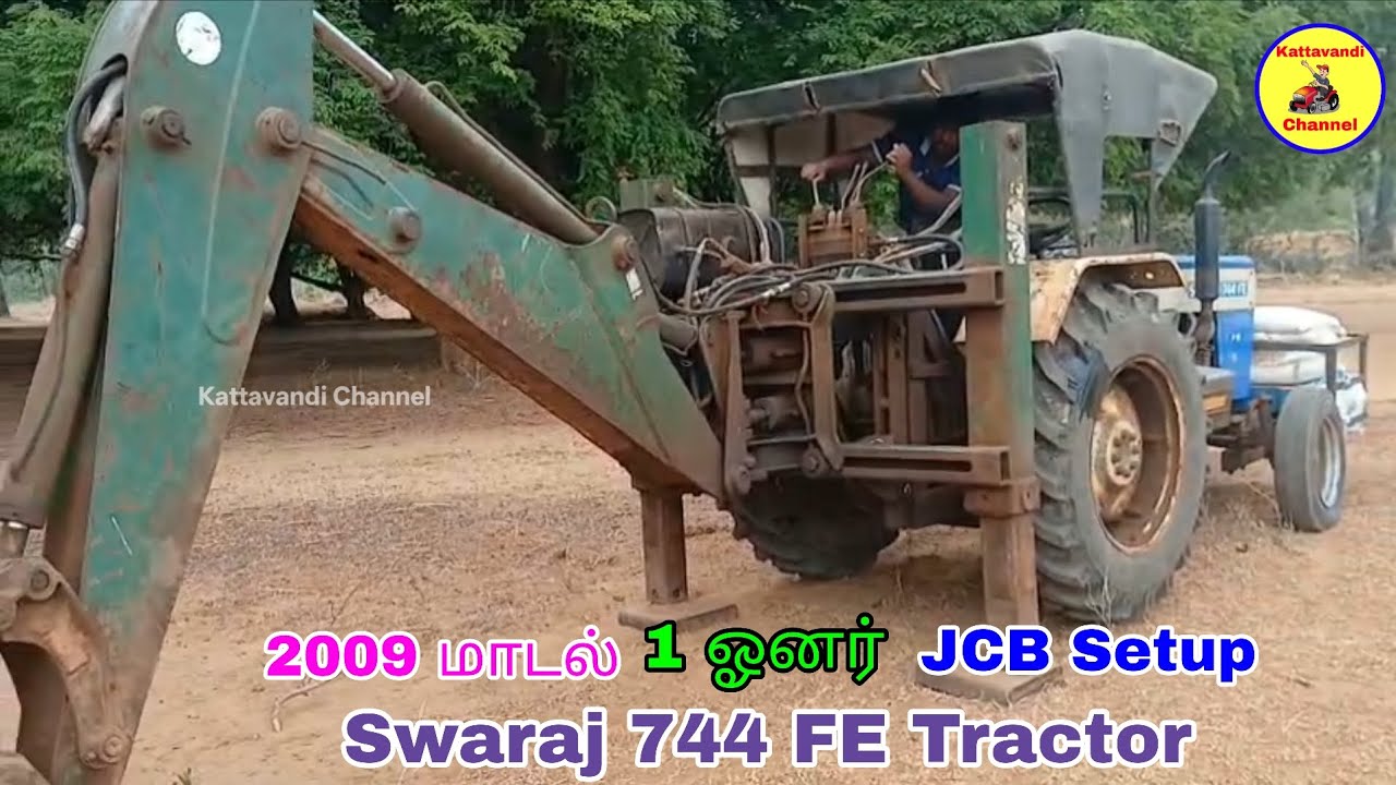 Swaraj 744 FE Tractor with JCB Set up sales | Swaraj tractor sales | Kattavandi Channel. 