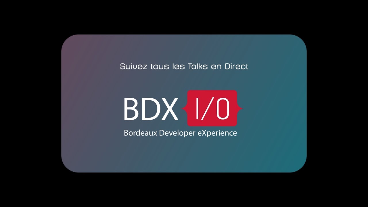 BDX i/o 2016 - Grand Amphi