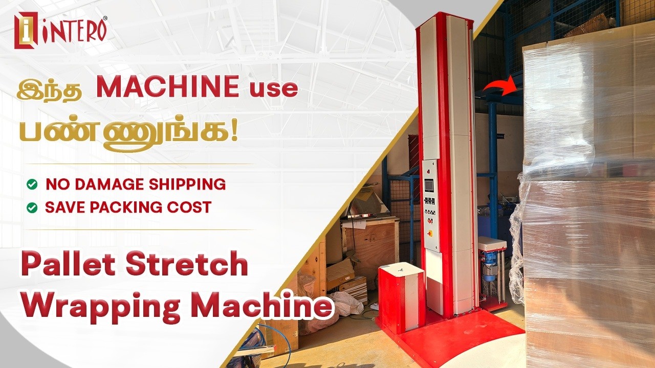 எப்படி Pallet Wrapping Machine வேலை செய்கிறது? | Reduce Damage & Save Cost 💰