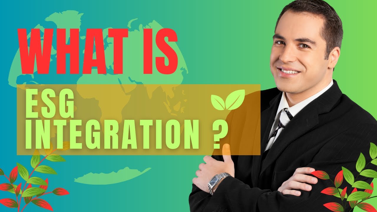 What is ESG Integration ? 