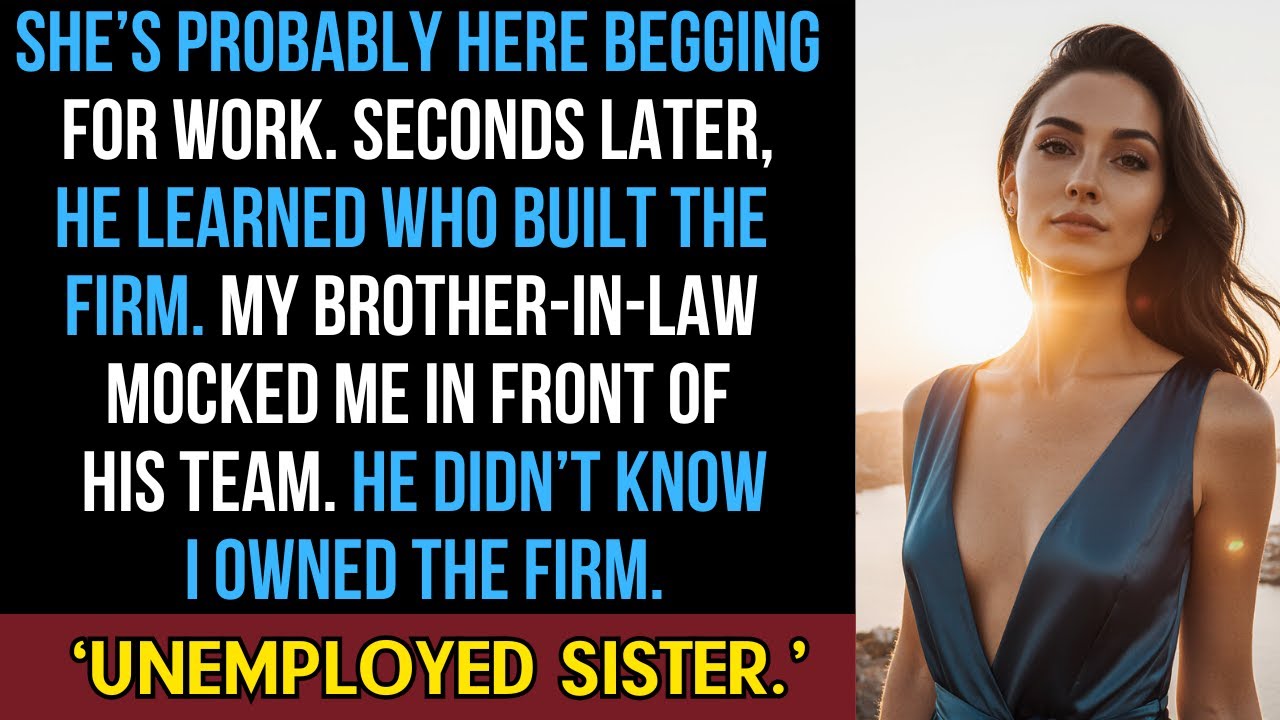 MY BROTHER-IN-LAW MOCKED ME AS A ‘CHARITY CASE’ AT HIS LAW FIRM HE HAD NO IDEA I’M THE NAMED PARTNER