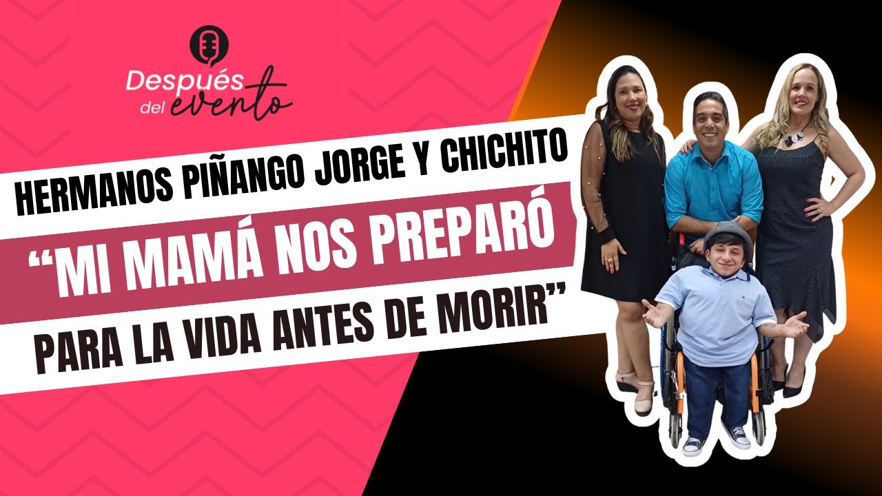 Hijos Martha Piñango: “Mi mamá me dijo una semana antes que iba a morir” #despuesdelevento EP#11 T3
