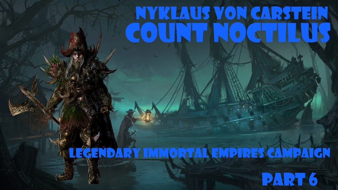 Total War Warhammer 3: Count Noctilus - Legendary Immortal Empires Campaign - Part 6