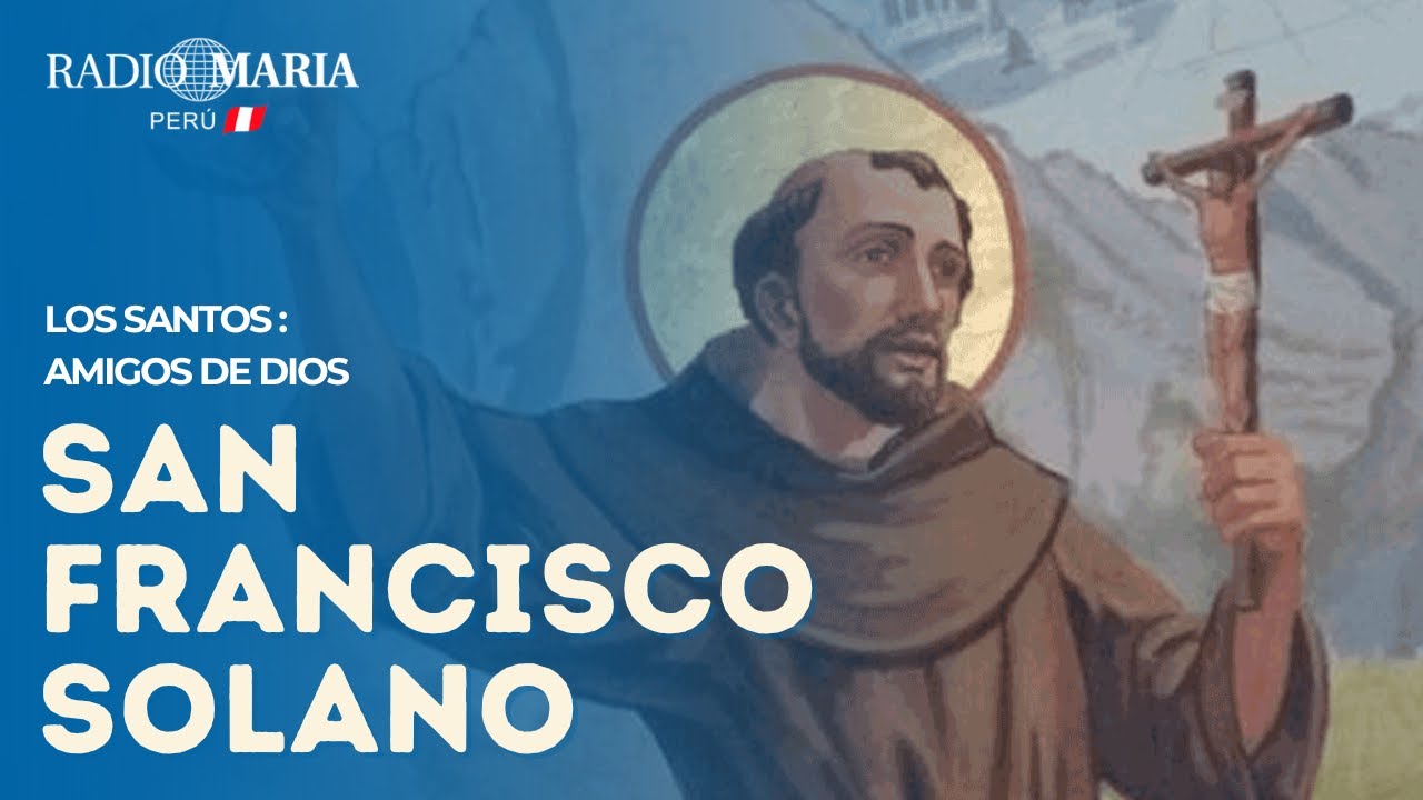 San Francisco Solano - El 5to santo peruano