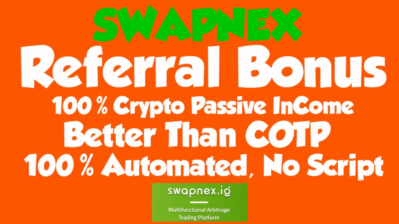 SwapNex Referral Bonus
