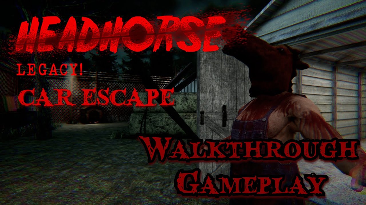 HeadHorse Legacy | Walkthrough & Gameplay | Car Escape [No Commentary]