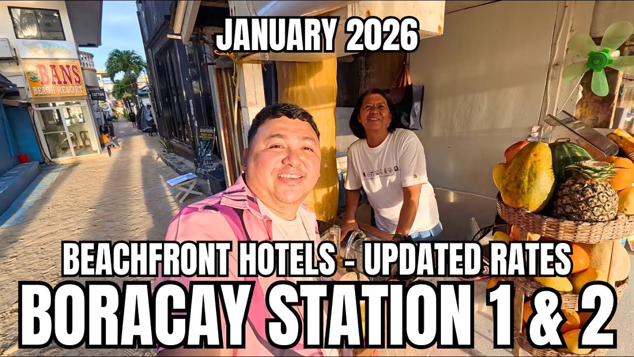UPDATED BORACAY HOTEL RATES 2026 | Station 1 & 2 Beachfront Walking Tour + Agoda Prices