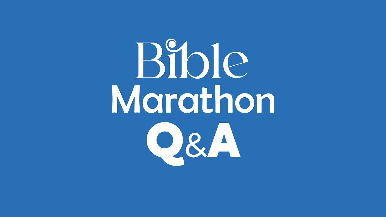 BIBLE MARATHON Q AND A - PART ONE