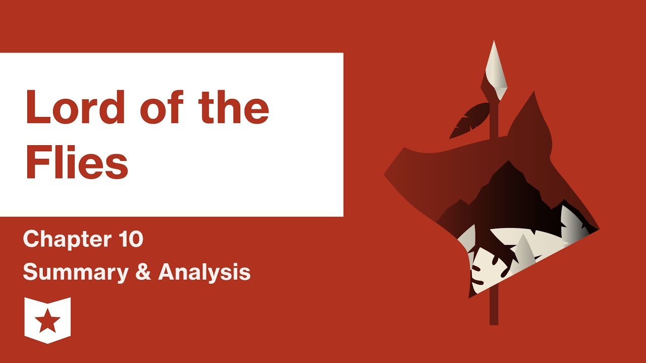 Lord of the Flies  | Chapter 10: The Shell and the Glasses | William Golding