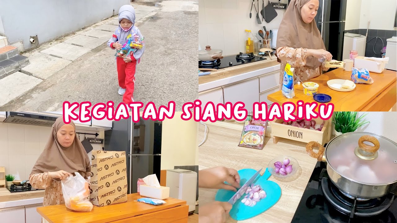Kegiatan ku siang hari, mulai masak dan belanja online